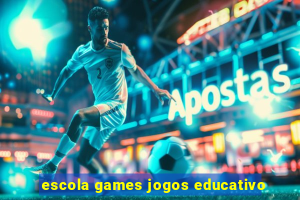 escola games jogos educativo